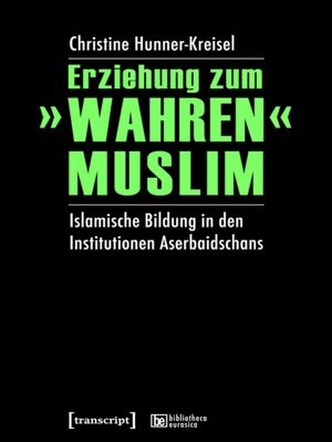 cover image of Erziehung zum »wahren« Muslim